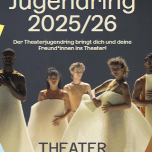 Theater gemeinsam erleben – TheaterJugendRing 2025/26