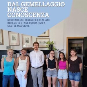 Zu Gast in der „commune“: KANT-Schülerinnen machen Praktikum in Castelmaggiore